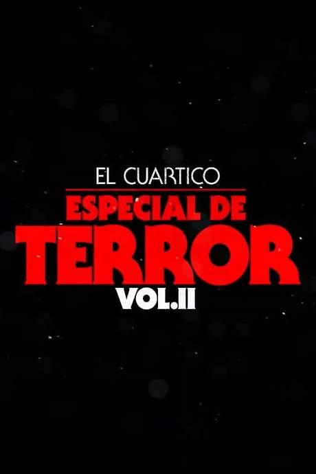 El Cuartico Especial de Terror - Vol.2